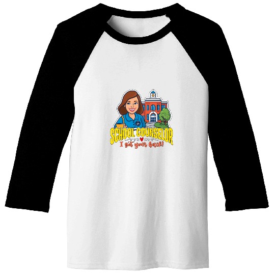 School Counselor I Got Your Back School Therapist Baseball Tees