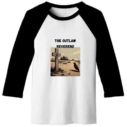 The Outlaw Reverend, Crow And Cross Baseball Tees