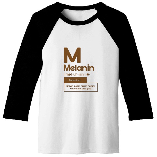 Melanin Definition Brown Sugar Warm Honey Baseball Tees