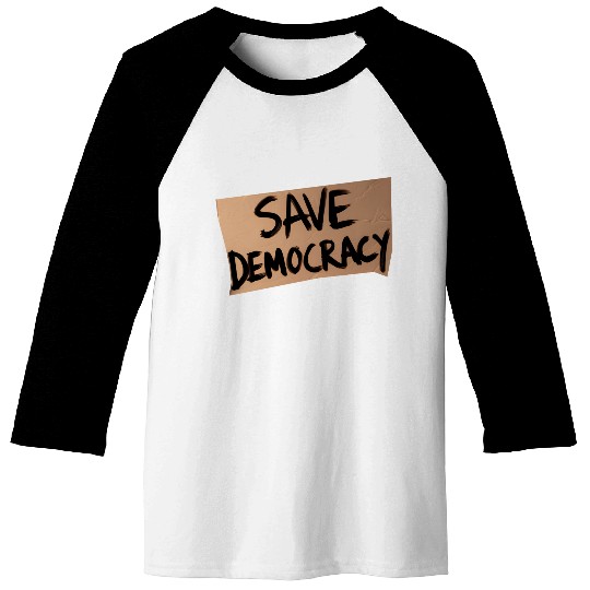 Save Democracy Baseball Tees