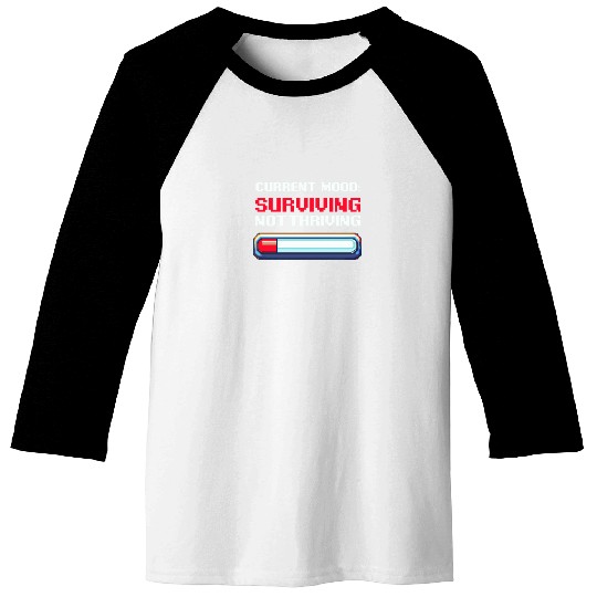 Depression Awareness Surviving, Not Thriving Baseball Tees