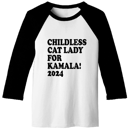 Childless Cat Lady For Kamala 2024 Baseball Tees