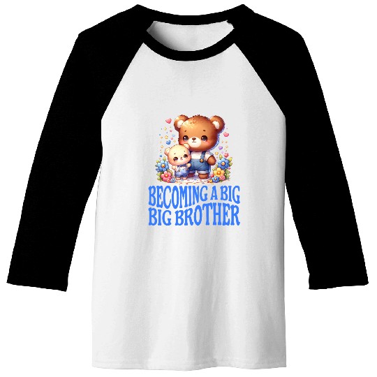 Soon I'll Be A Big Brother Cute Teddy Bears Baseball Tees