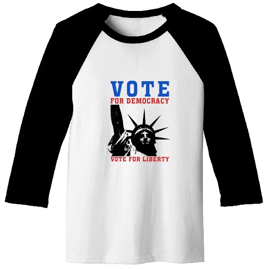 Vote for Democracy, Vote for Liberty US Election Baseball Tees