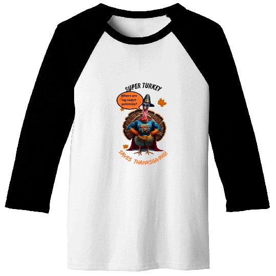 Super Turkey Saves Thanksgiving Baseball Tees