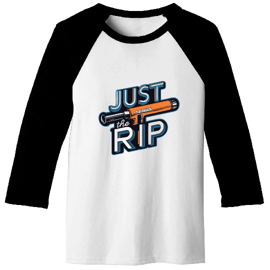 Just the Rip – Vintage welder sticker Baseball Tees