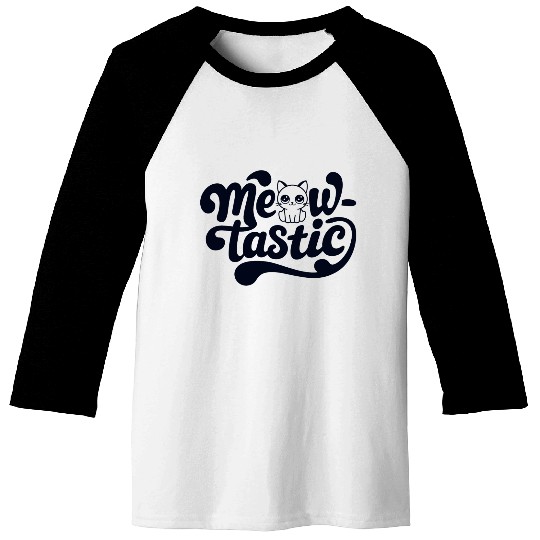Cat Meow-Tastic Fantastic Baseball Tees