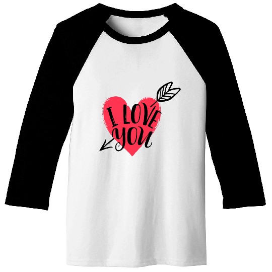 I Love You Baseball Tees