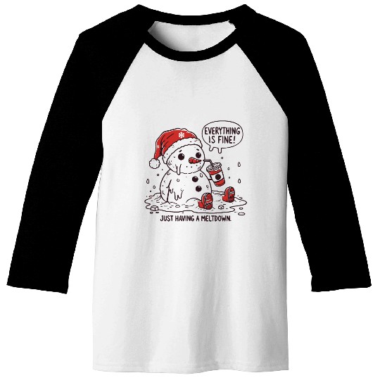 I m Having A Meltdown Funny Snowman Baseball Tees