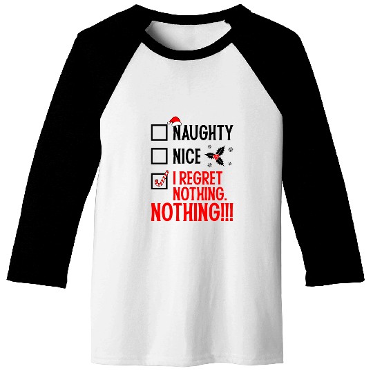 Naughty, Nice, No Regrets Christmas Baseball Tees