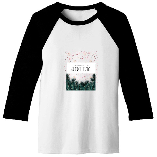 'Tis The Season To Be Jolly Baseball Tees