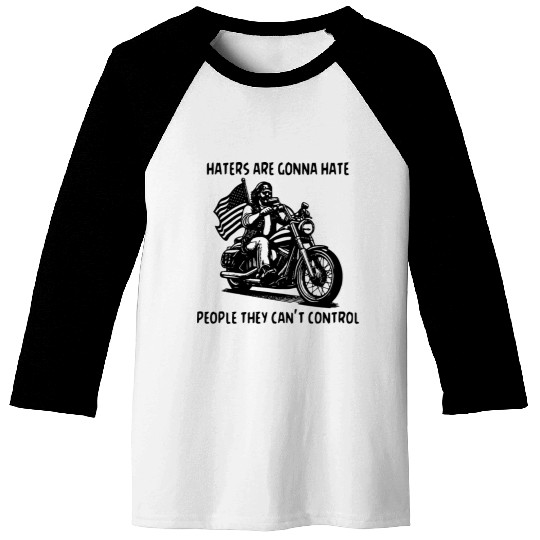 Haters Gonna Hate People They Can’t Control Baseball Tees