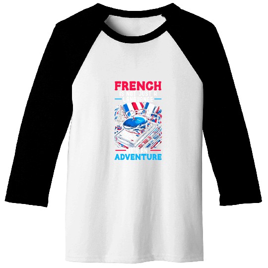 French Language Teacher Education France Teaching Baseball Tees