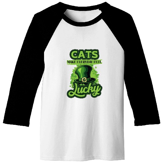 Cats Make Everyday Feel Lucky St Patricks Day Baseball Tees