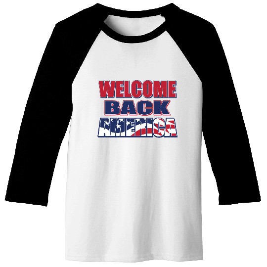 Welcome Back America Patriotic Design Baseball Tees