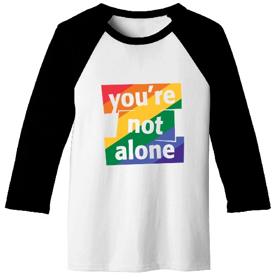 You are Not Alone Rainbow Baseball Tees
