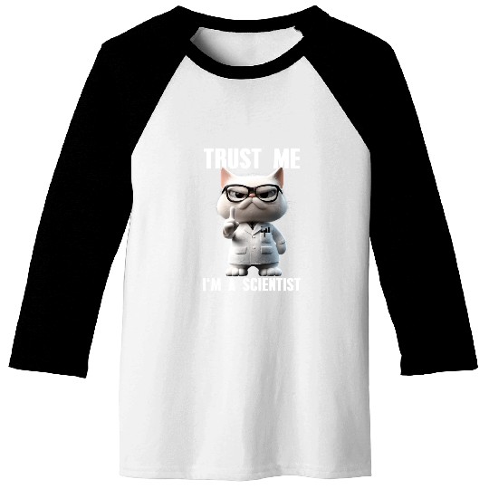 Trust Me I'm A Scientist Science Cat Meme Baseball Tees