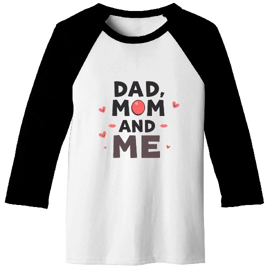 Dad, Mom, and Me: Family Love Baseball Tees