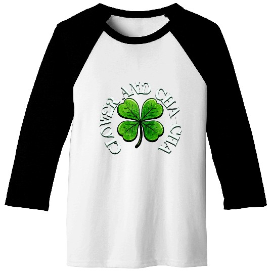 Clover Cha Cha 4-Leaf AI Clover Design Baseball Tees