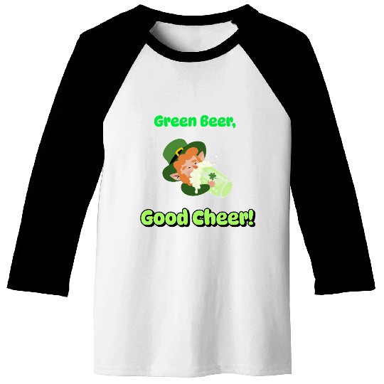 Green Beer Good Cheer Baseball Tees