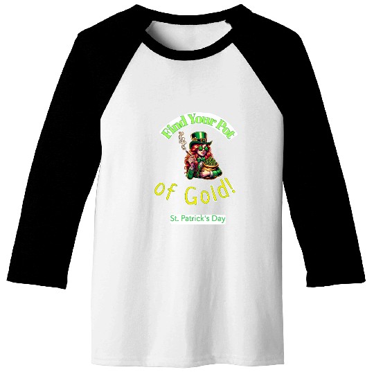 Find Your Pot Of Gold gift for St Patrick's Day Baseball Tees