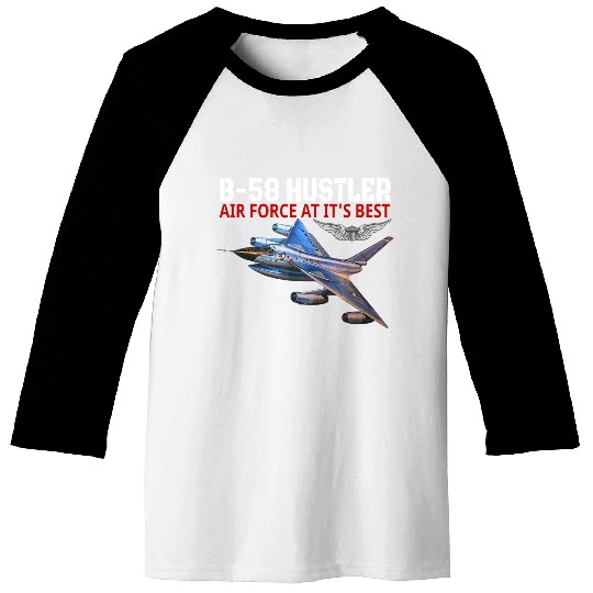 The B58 Hustler In Action Air Force Aviation AtIts Baseball Tees