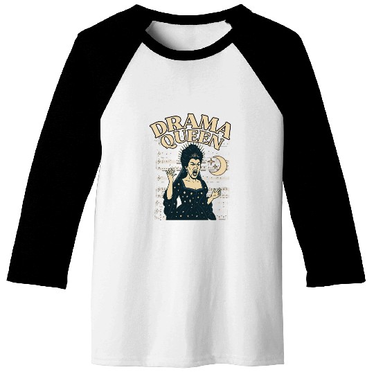 Drama Queen – Loud, Proud, and Slightly Unhinged Baseball Tees