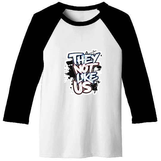 They Not Like Us Baseball Tees