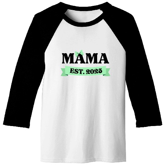 Mama Est. 2025 - Light Green Bow Maternity Design Baseball Tees