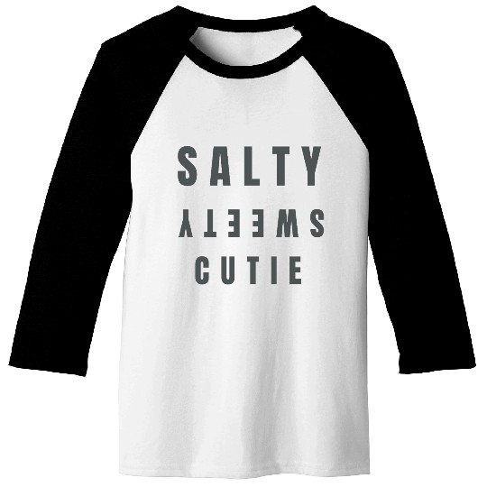 RMGUARDT SALTY SWEETIE CUTIE Baseball Tees