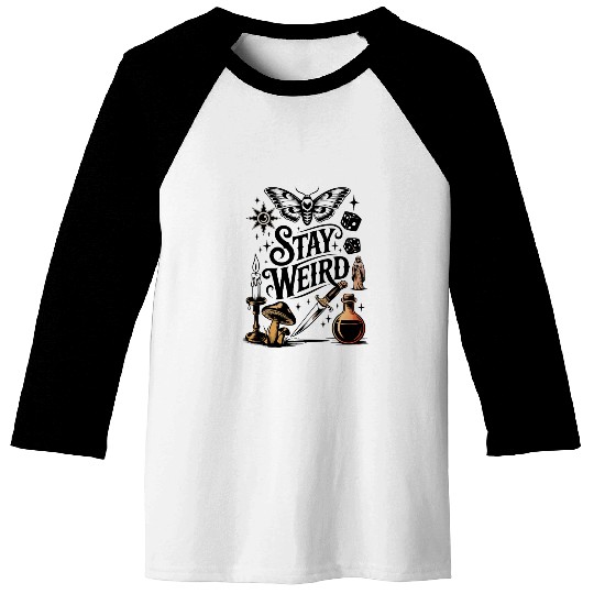 Stay Weird - Mystical & Unique Design Baseball Tees