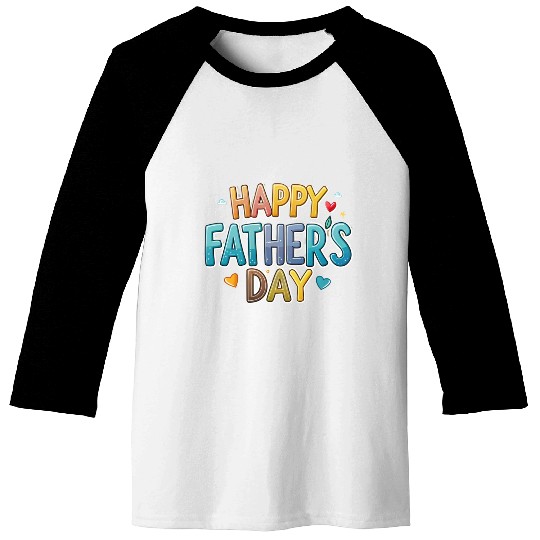 Happy father's day color letter design, 3d design Baseball Tees