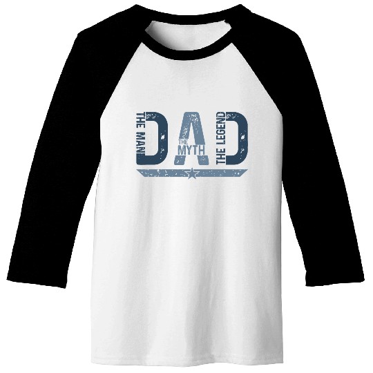 Dad The Man Myth Legend Vintage Style Baseball Tees