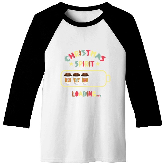 Christmas Spirit Loading X mas Coffee Baseball Tees