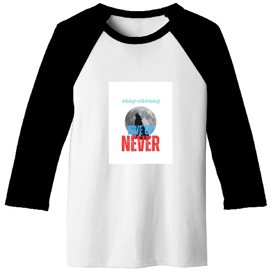 Never Give up Baseball Tees