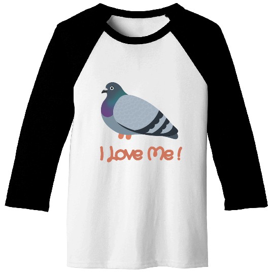 I LOVE ME - Pigeon Baseball Tees