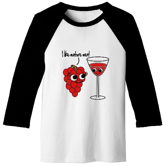"I like mature men" Grape / Wine Vector Design Baseball Tees
