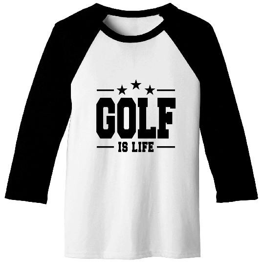 golf is life 1 Baseball Tees