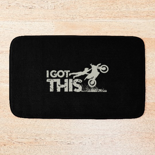 Motocross Dirt Bike I Got This Bath Mats