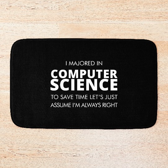 Computer science - i majored in computer science Bath Mats
