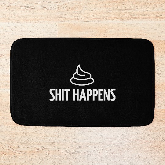 Shit Happens! Bath Mats