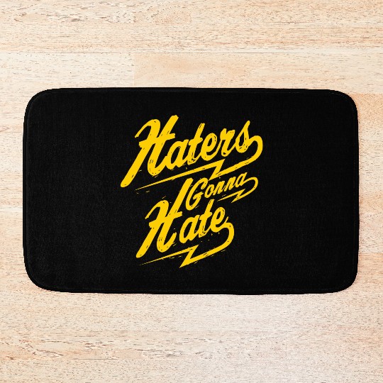 Hater - Haters Gonna Hate Bath Mats