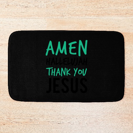 Amen Hallelujah Thank You Jesus Christian Worship Bath Mats