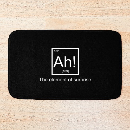 Ah The element of surprise Bath Mats