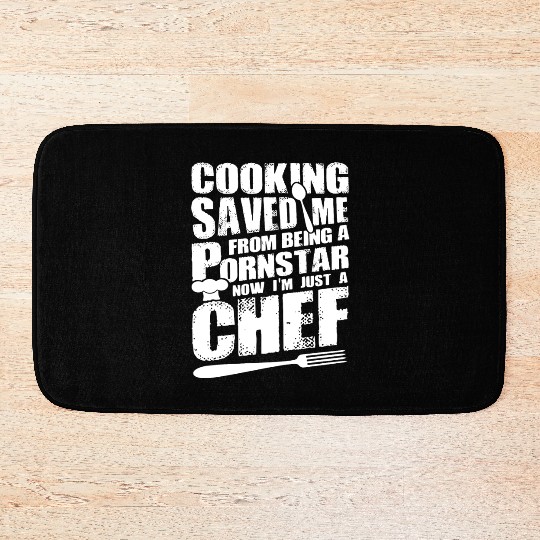 Cooking saved me from being a pornstar now i'm jus Bath Mats