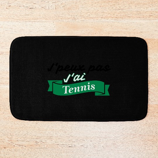 Je peux pas tennis Bath Mats