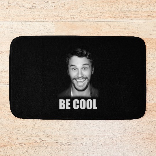 Be Cool Funny James Franco Bath Mats