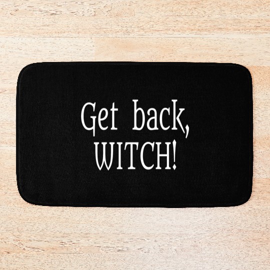 Get Back Witch! Bath Mats