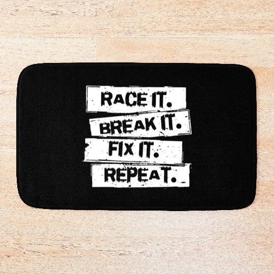 Race It Break It Fix It Racing Car Hot Rod Muscl Bath Mats