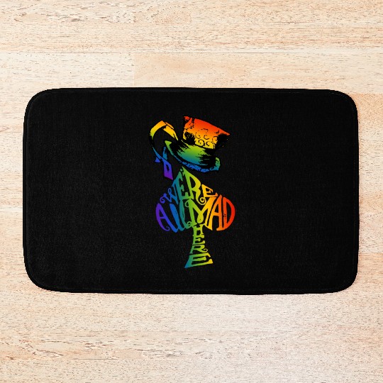 Alice in Wonderland | Were All Mad Here | Mad Hatter | LGBT Rainbow Bath Mats